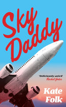 Sky Daddy : 'Very strange and very funny' - Guardian-9781529372670