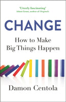 Change : How to Make Big Things Happen-9781529373387