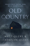 Old Country : The Reddit sensation, soon to be a horror classic for fans of Paul Tremblay-9781529375459