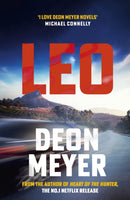 Leo : the thrilling new novel from the author of major Netflix series Heart of the Hunter-9781529375626