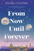 From Now Until Forever : the romantic, sweeping, epic love story like no other-9781529376500