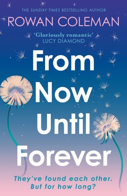 From Now Until Forever : the romantic, sweeping, epic love story like no other-9781529376548