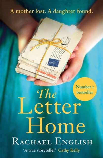 The Letter Home : A gripping, heart-wrenching story of a mother's journey to save the daughter she loves-9781529380729
