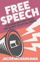 Free Speech : A Global History from Socrates to Social Media-9781529382198