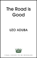 The Road is Good : The inspiring memoir from the star of The Residence and Orange Is The New Black-9781529382280