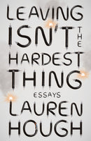 Leaving Isn't the Hardest Thing : The New York Times bestseller-9781529382495