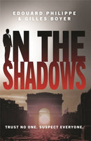 In The Shadows : The year's most explosive thriller-9781529383799