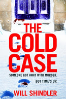 The Cold Case : A totally gripping crime thriller with a killer twist you won't see coming-9781529383898