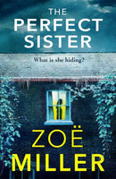 The Perfect Sister : A compelling page-turner that you won't be able to put down-9781529385038