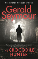 The Crocodile Hunter : The spellbinding new thriller from the master of the genre-9781529386011