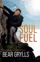Soul Fuel : Start your day on the right foot with the world's best-known adventurer-9781529387094