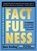 Factfulness Illustrated : Ten Reasons We're Wrong About the World - Why Things are Better than You Think-9781529387155