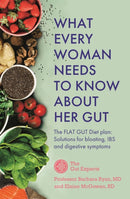 What Every Woman Needs to Know About Her Gut : The FLAT GUT Diet Plan-9781529388268