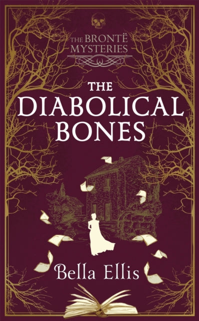 The Diabolical Bones : A gripping gothic mystery set in Victorian Yorkshire-9781529389043