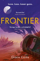 Frontier : the stunning heartfelt science fiction debut-9781529390568