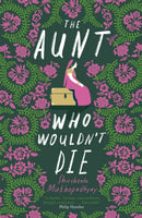 The Aunt Who Wouldn't Die-9781529391022