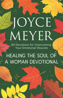 Healing the Soul of a Woman Devotional : 90 Devotions for Overcoming Your Emotional Wounds-9781529391190