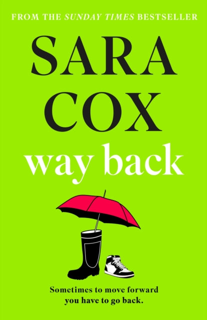 Way Back : THE FUNNY AND ROMANTIC SUMMER READ FROM THE BESTSELLING AUTHOR OF THROWN-9781529392500