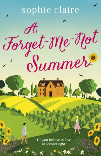 A Forget-Me-Not Summer : The perfect feel-good summer escape, set in sunny Provence!-9781529392814
