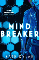 Mindbreaker : The explosive and action-packed science-fiction novel-9781529393309