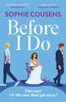 Before I Do : a funny and unexpected love story from the author of THIS TIME NEXT YEAR-9781529393835