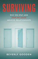 Surviving : Why We Stay and How We Leave Abusive Relationships-9781529395051