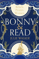 Bonny & Read : The beautiful and page-turning feminist historical novel for 2023-9781529395686