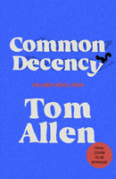 Common Decency : The hilarious, smart debut novel from the beloved comedian - perfect for your next book club read!-9781529397482