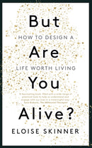 But Are you Alive?