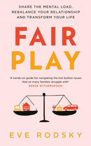 Fair Play : Share the mental load, rebalance your relationship and transform your life-9781529400212
