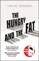 The Hungry and the Fat