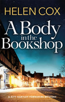 A Body in the Bookshop : A page-turning cosy mystery set in the beautiful city of York, perfect for book lovers-9781529402230