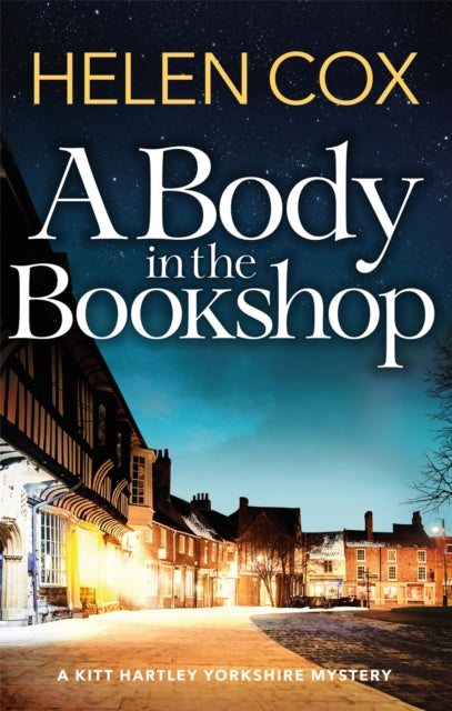 A Body in the Bookshop : A page-turning cosy mystery set in the beautiful city of York, perfect for book lovers-9781529402230