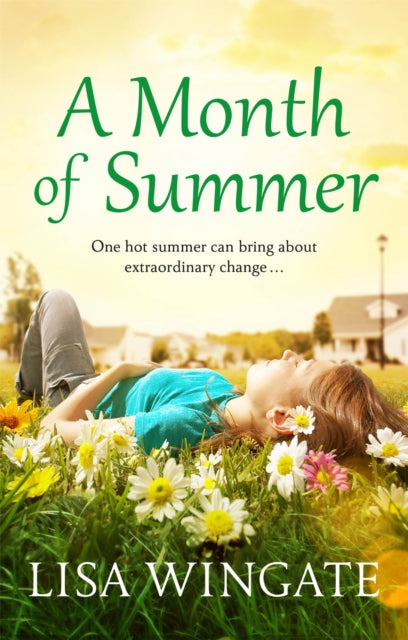 A Month of Summer : A hopeful, heartwarming read from the bestselling author of Before We Were Yours-9781529402537