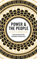Power & the People : Five Lessons from the Birthplace of Democracy-9781529402858