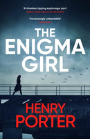 The Enigma Girl : A gripping spy thriller perfect for fans of Mick Herron, Charles Cumming and David McCloskey-9781529403350