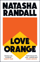 Love Orange : a vivid, comic cocktail about a modern American family-9781529404609