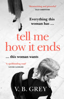 Tell Me How It Ends : Sixties glamour meets film noir in a gripping drama of long-buried secrets and dark revenge-9781529405439