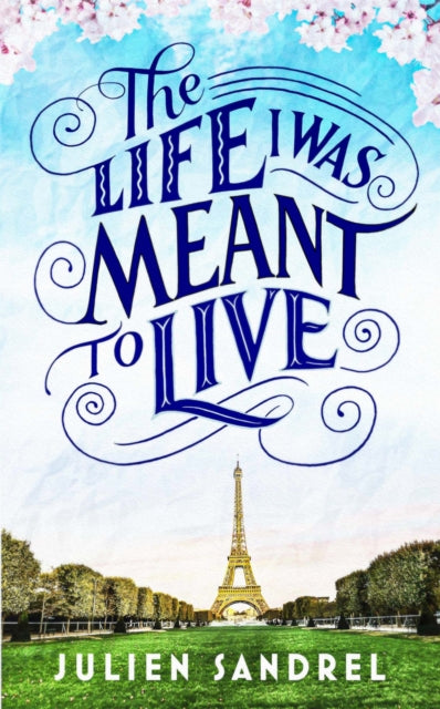 The Life I was Meant to Live : cosy up with this uplifting and heart-warming novel of second chances-9781529406467