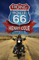 Riding Route 66 : Finding Myself on America's Mother Road-9781529406719