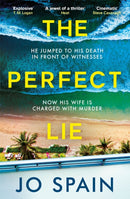 The Perfect Lie : an addictive and unmissable thriller full of shocking twists-9781529407273