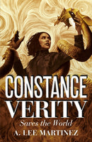 Constance Verity Saves the World : Sequel to The Last Adventure of Constance Verity, the forthcoming blockbuster starring Awkwafina as Constance Verity-9781529408133