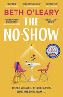 The No-Show : an unexpected love story you'll never forget, from the author of The Flatshare-9781529409147