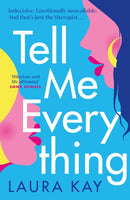 Tell Me Everything : Heartfelt and funny, this is the perfect will-they-won't-they romance-9781529409871