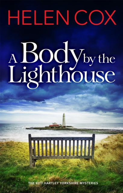 A Body by the Lighthouse : The Kitt Hartley Yorkshire Mysteries Book 6-9781529410402