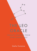 The Leo Oracle : Instant Answers from Your Cosmic Self-9781529412338