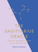 The Sagittarius Oracle : Instant Answers from Your Cosmic Self-9781529412369