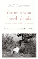The Man Who Loved Islands: Sixteen Stories (riverrun editions) by D H Lawrence-9781529412567