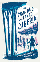 The Man Who Loved Siberia-9781529413052
