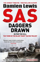 SAS Daggers Drawn : In For the Kill: The Third in the Blair 'Paddy' Mayne Trilogy-9781529413885
